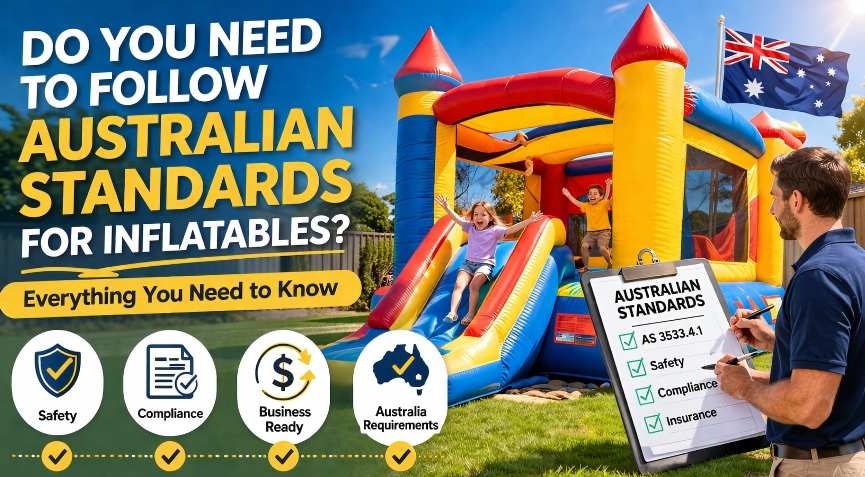 Do You Need to Follow Australian Standards for Inflatables?